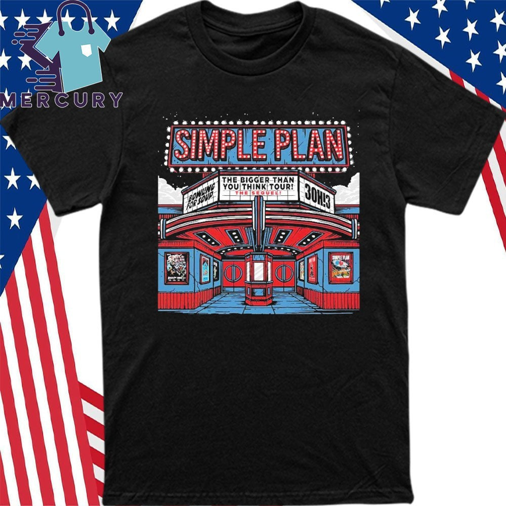 Simple Plan 2026 Tour Dates Bigger Than You Think The Sequel Shirt