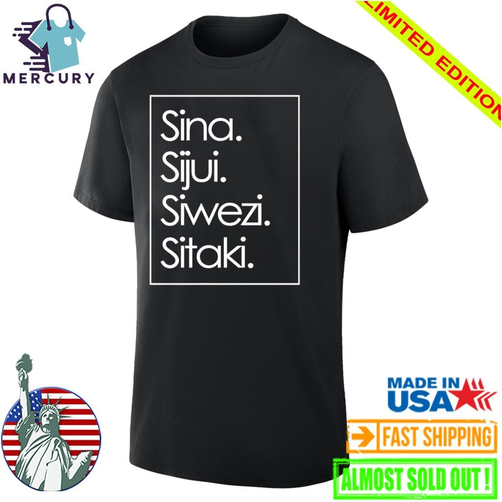 Sina Sijui Siwezi Sitaki Shirt