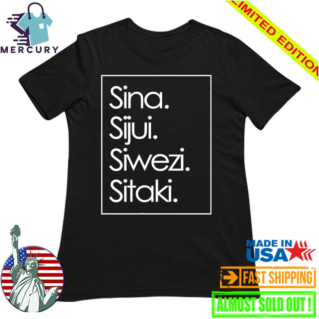 Sina Sijui Siwezi Sitaki Shirt