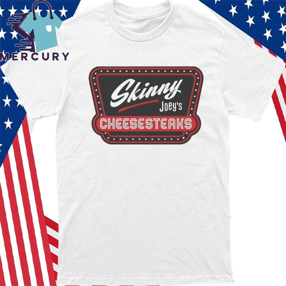 Skinny Joey Cheesesteaks Shirt