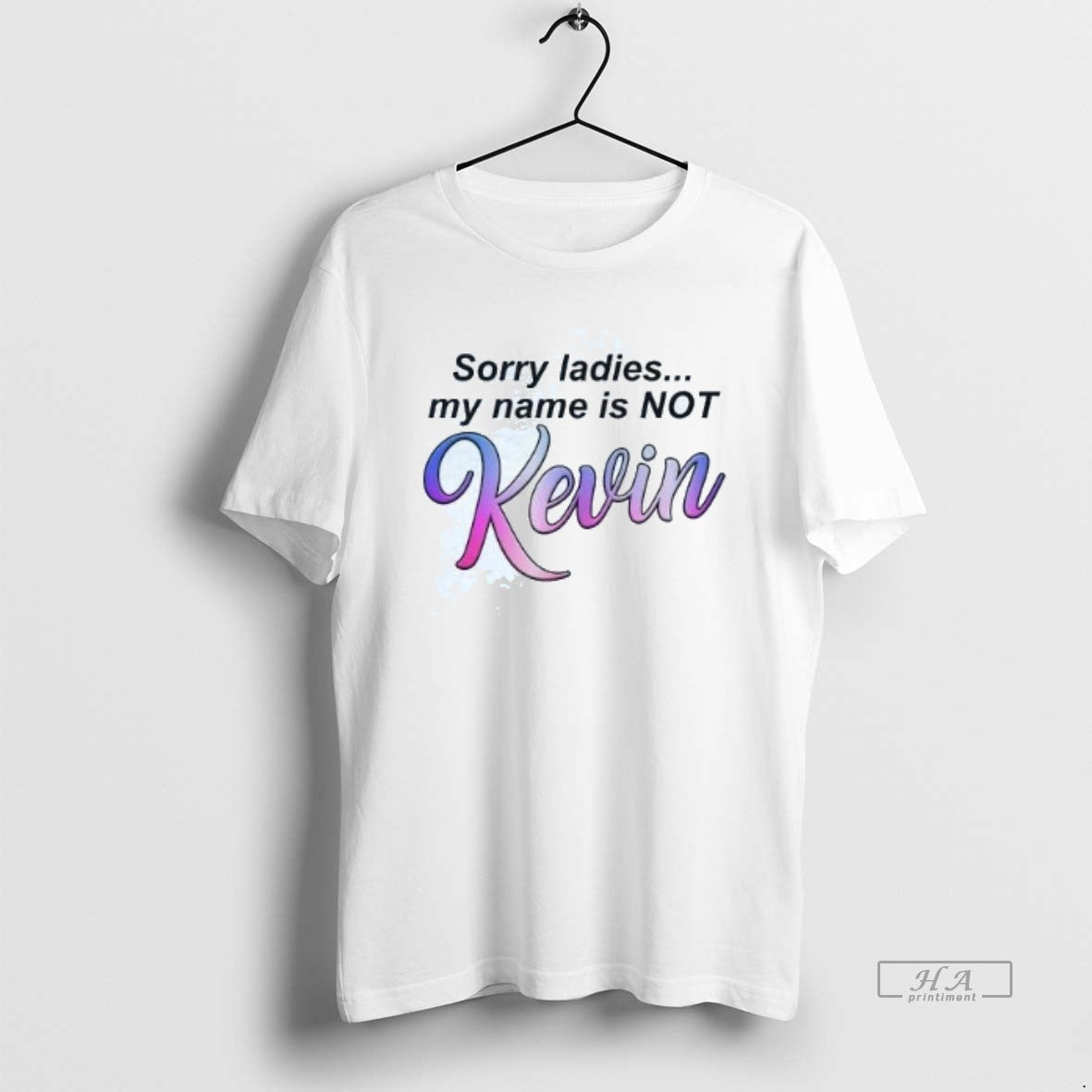 Official Sorry My Name Is Not Kevin T-Shirts, Hoodie, Sweatshirt | CoreVibeTees.com