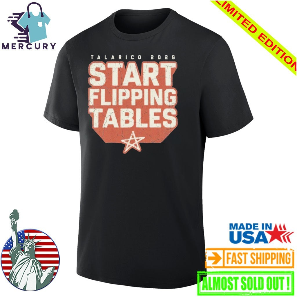 Start Flippin’ Tables James Talarico 2026 Shirt