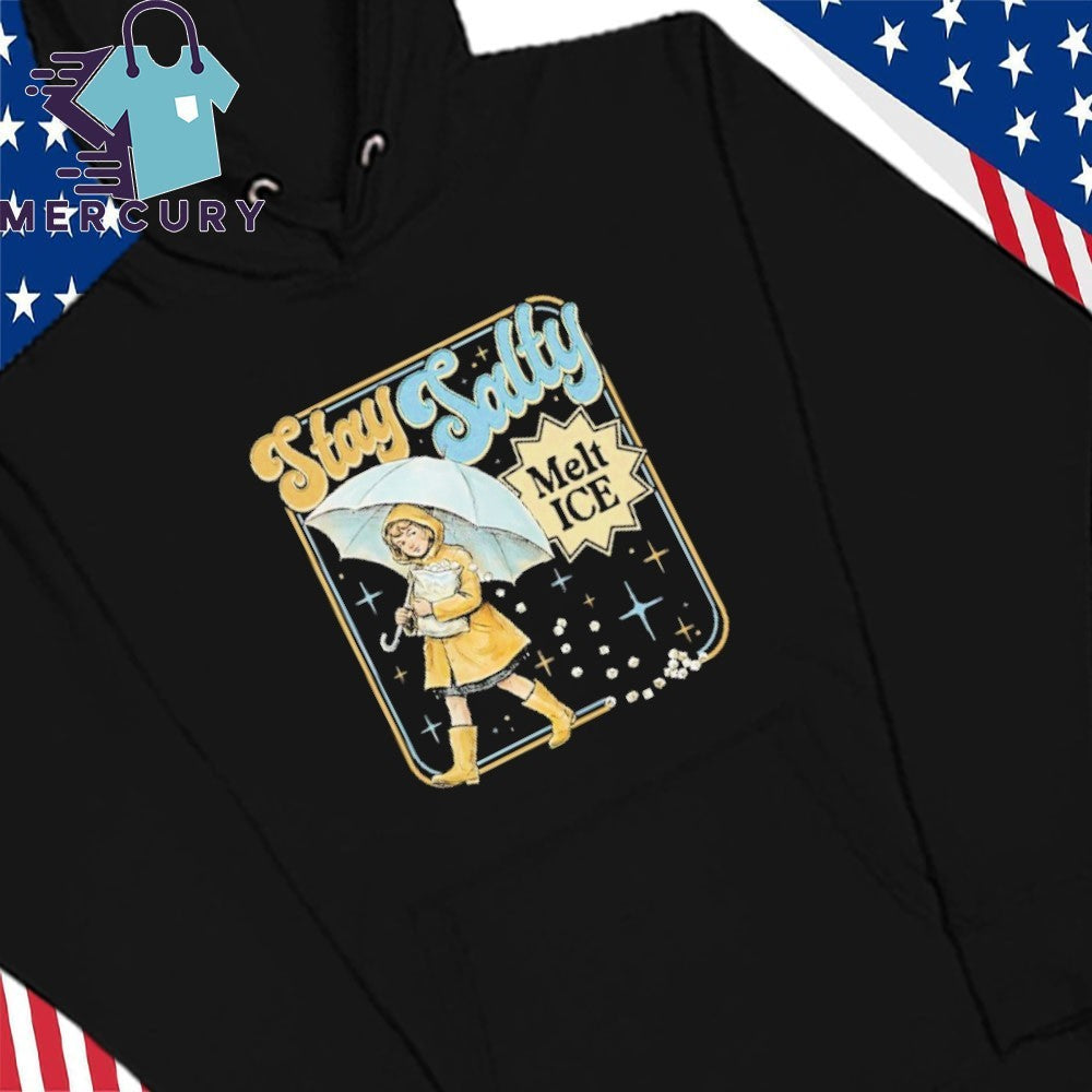 Stay Salty Melt ICE Anti ICE Shirt