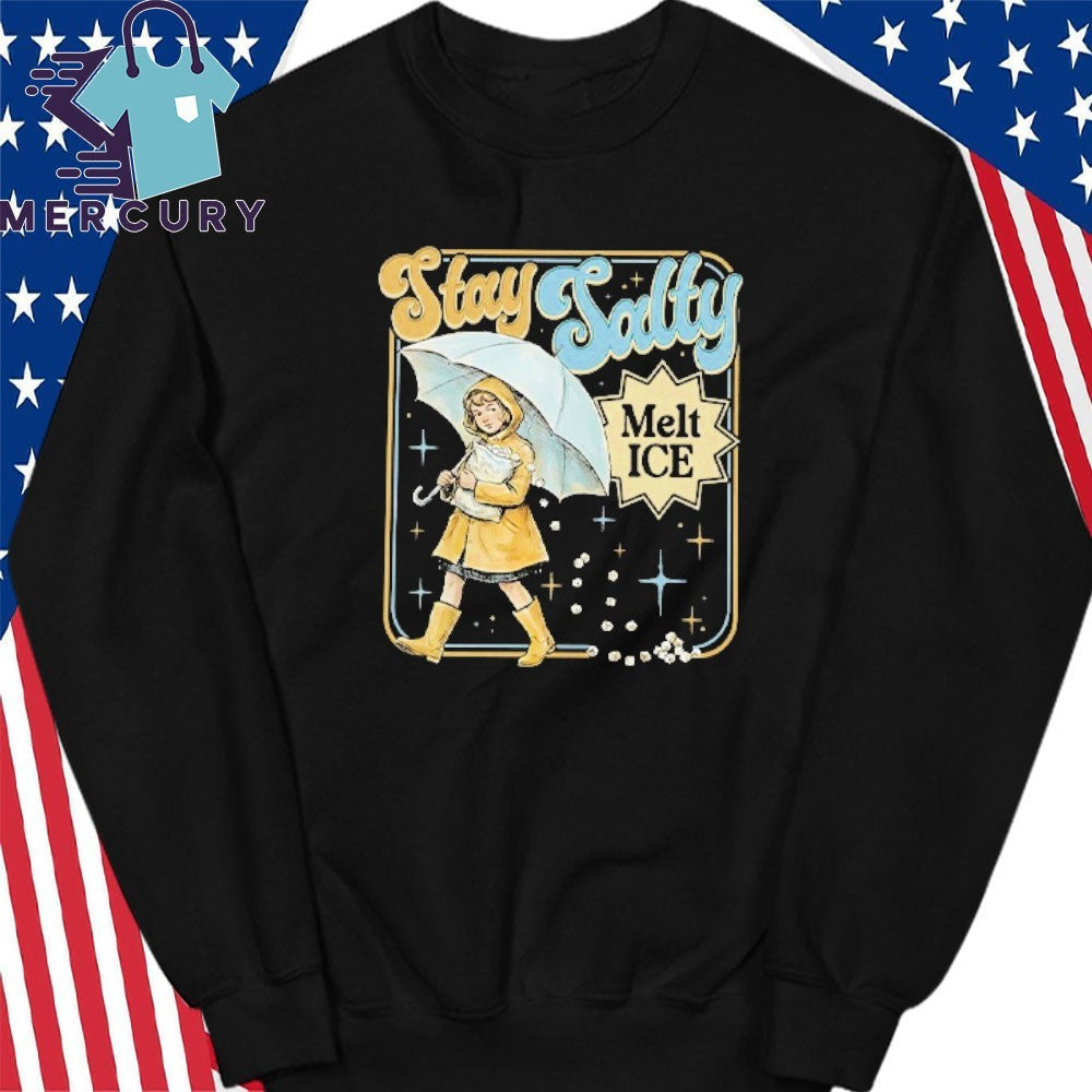 Stay Salty Melt ICE Anti ICE Shirt