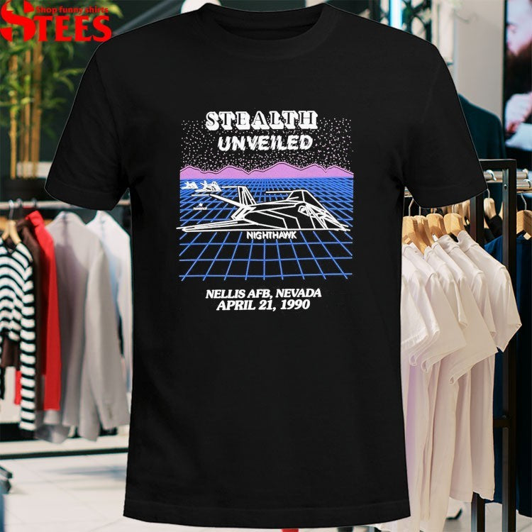 Stealth Unveiled Nighthawk Nellis AFB Nevada 1990 T-shirts