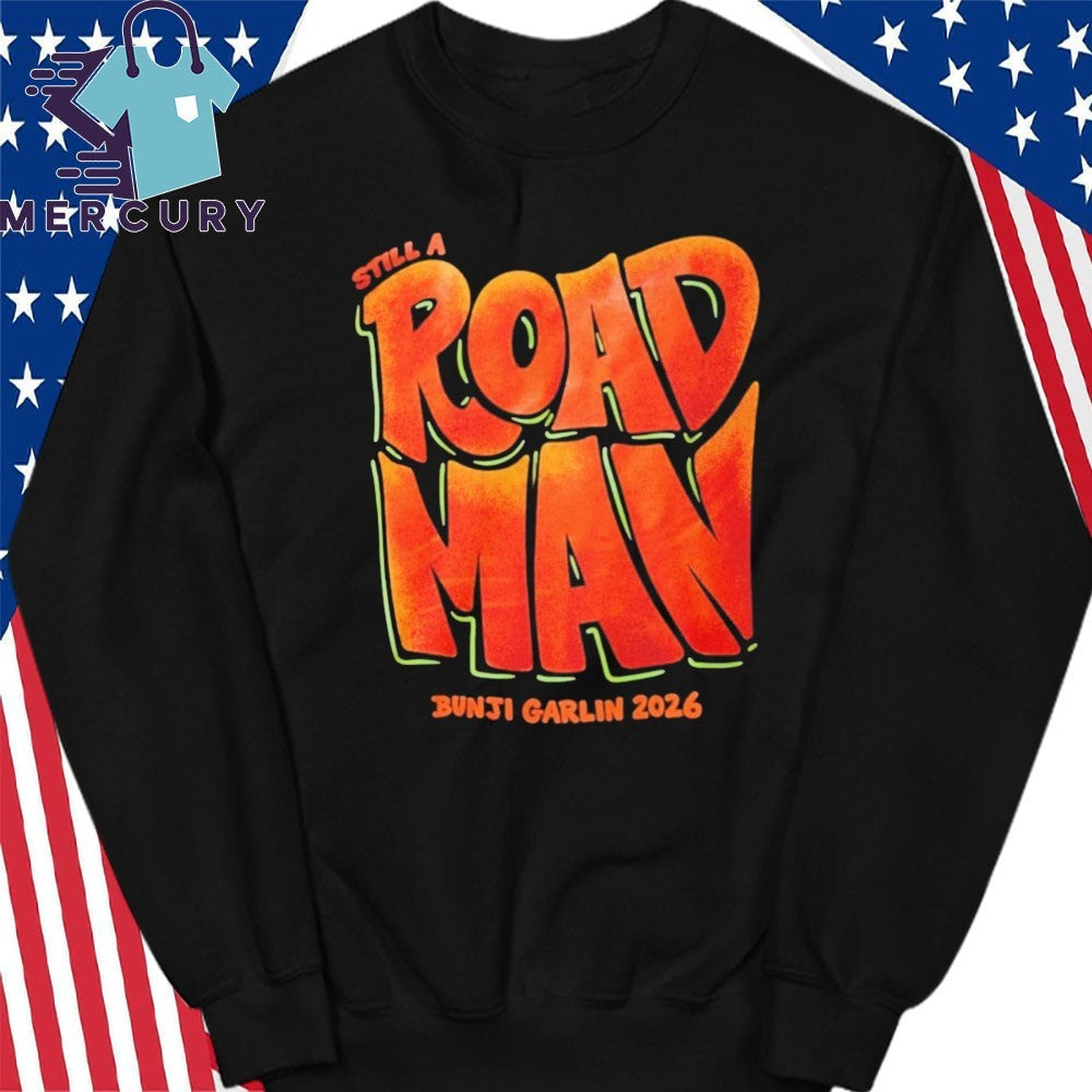 Still A Roadman Bunji Garlin 2026 Shirt