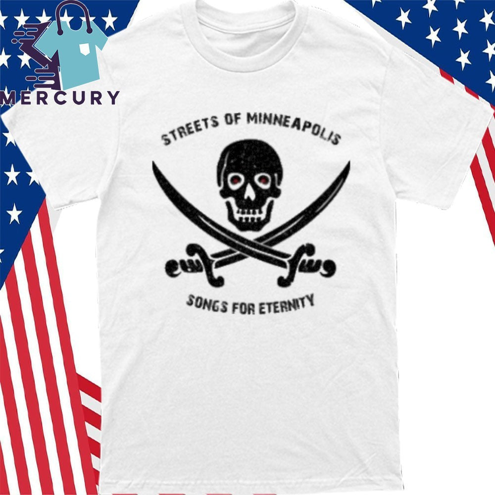 Streets of Minneapolis Songs For Eternity Shirt