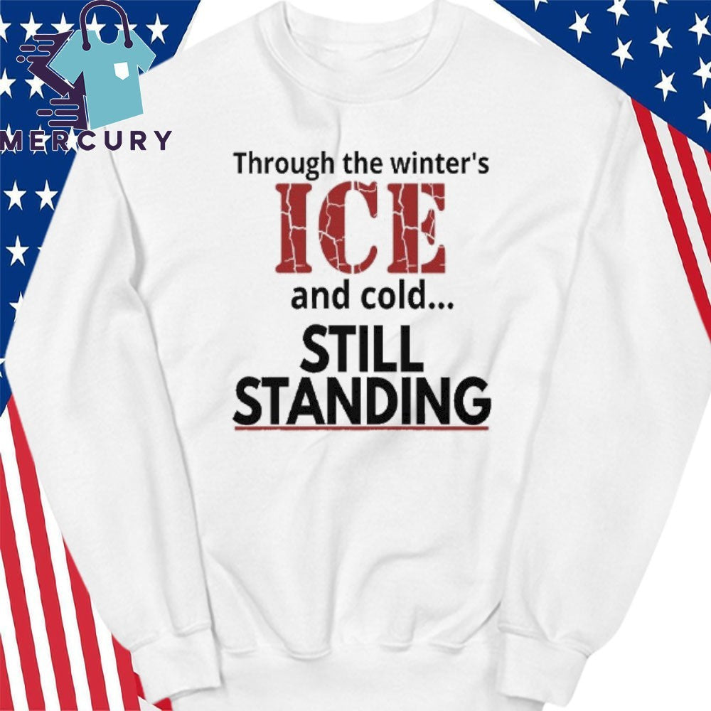 Streets of Minneapolis Through The Winter’s ICE And Cold Still Standing Shirt