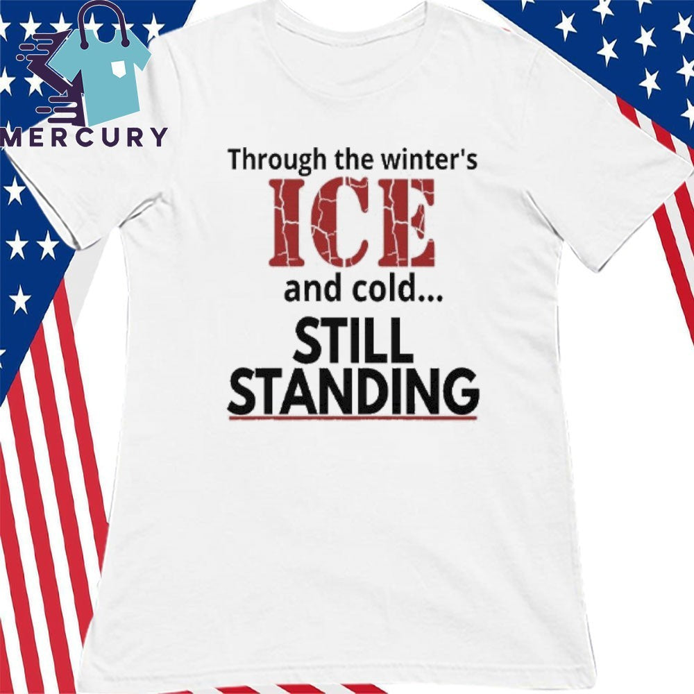 Streets of Minneapolis Through The Winter’s ICE And Cold Still Standing Shirt