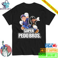 Super Pedo Bros Shirt