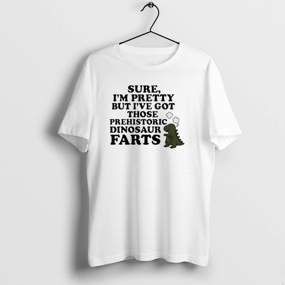 Official Sure Im Pretty But Ive Got Those Prehistoric Dinosaur Farts T-Shirts, Hoodie, Sweatshirt | CoreVibeTees.com