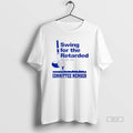 Official Swing For The Retarded Committee Member Golf T-Shirts, Hoodie, Sweatshirt | CoreVibeTees.com