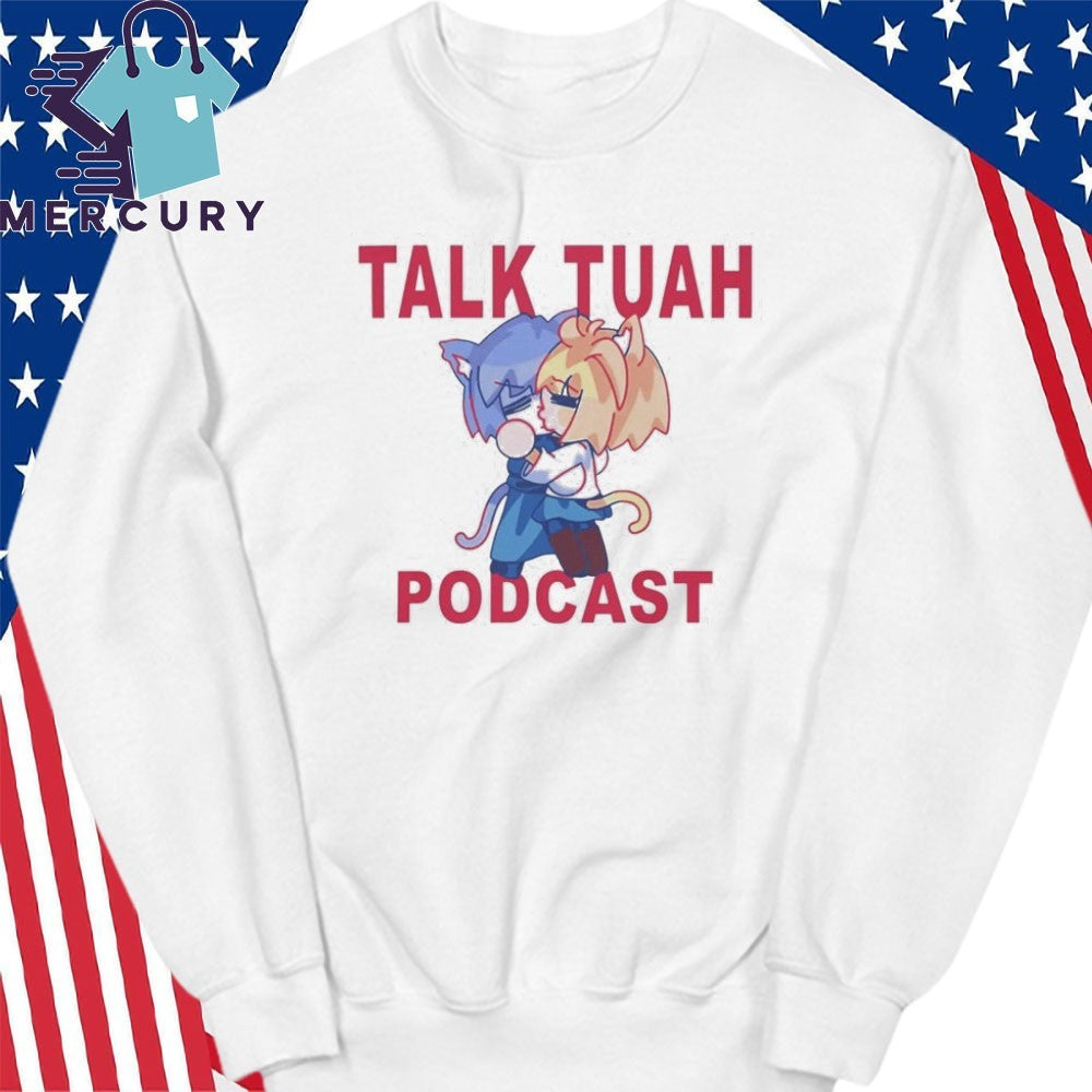 Talk Tuah Podcast Shirt