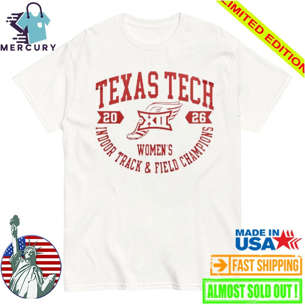 Texas Tech Red Raiders Big12 Indoor Track & Field Champions 2026 Shirt
