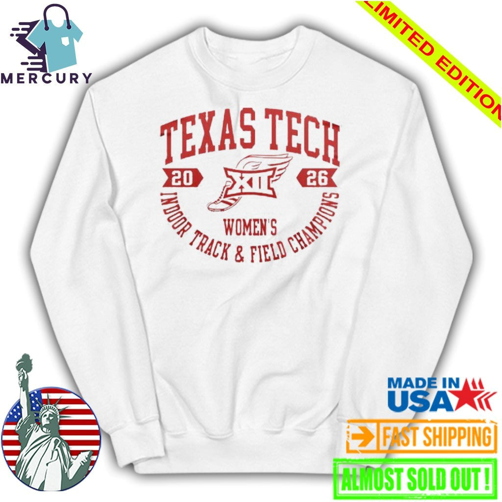 Texas Tech Red Raiders Big12 Indoor Track & Field Champions 2026 Shirt