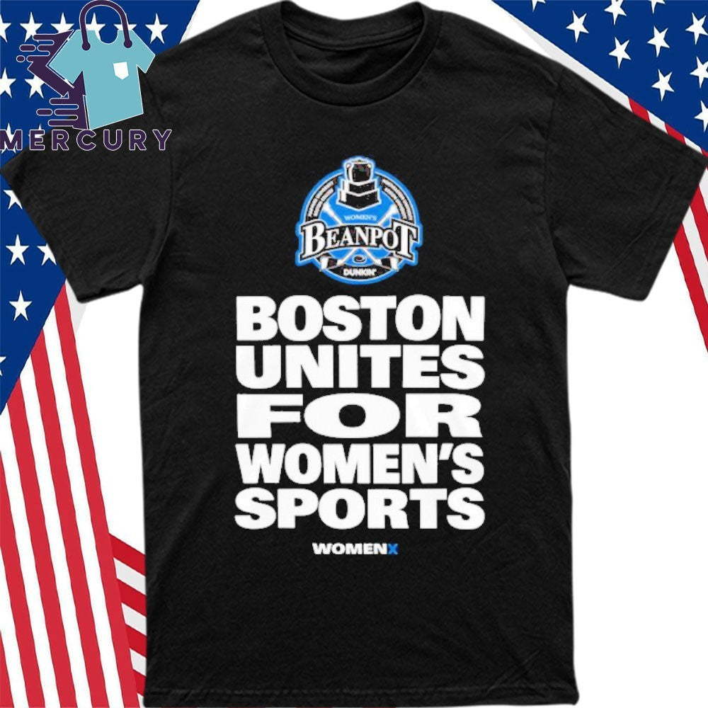 The Beanpot Boston Unites For Women’s Sports Shirt