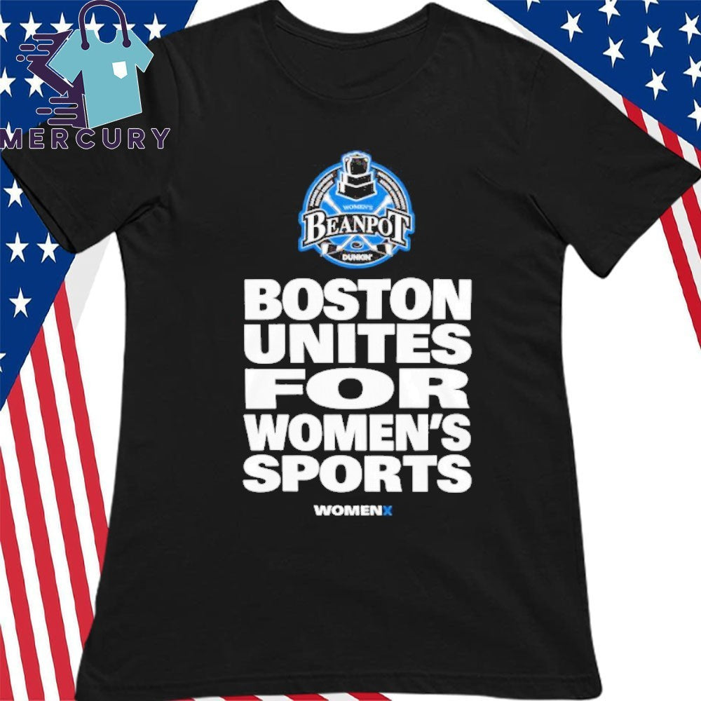 The Beanpot Boston Unites For Women’s Sports Shirt
