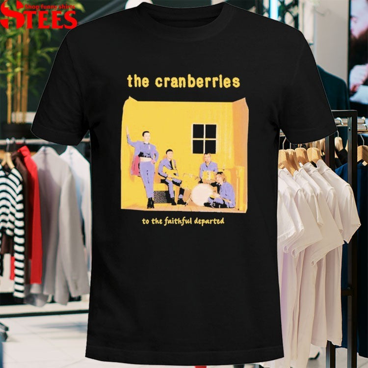 The Cranberries To The Faithful Departed T-Shirt