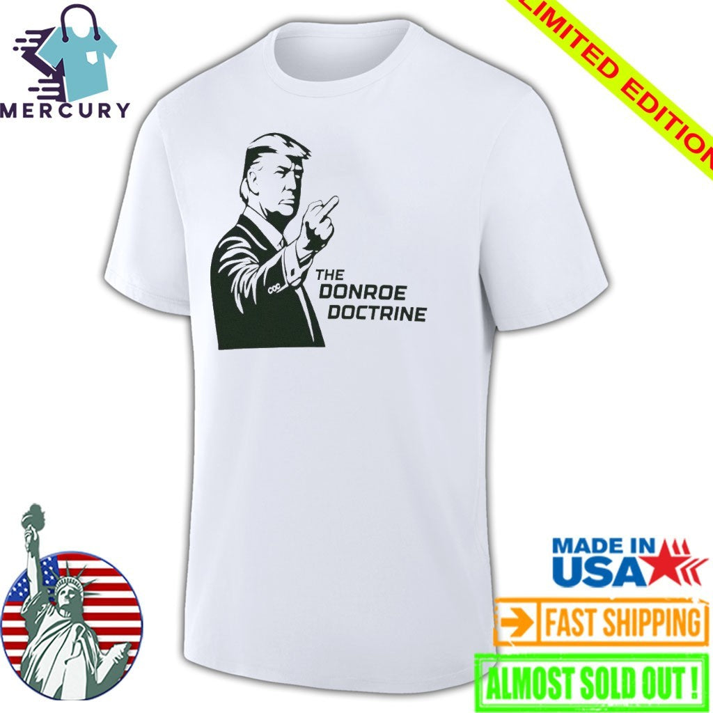 The Donroe Doctrine Trump middle finger shirt