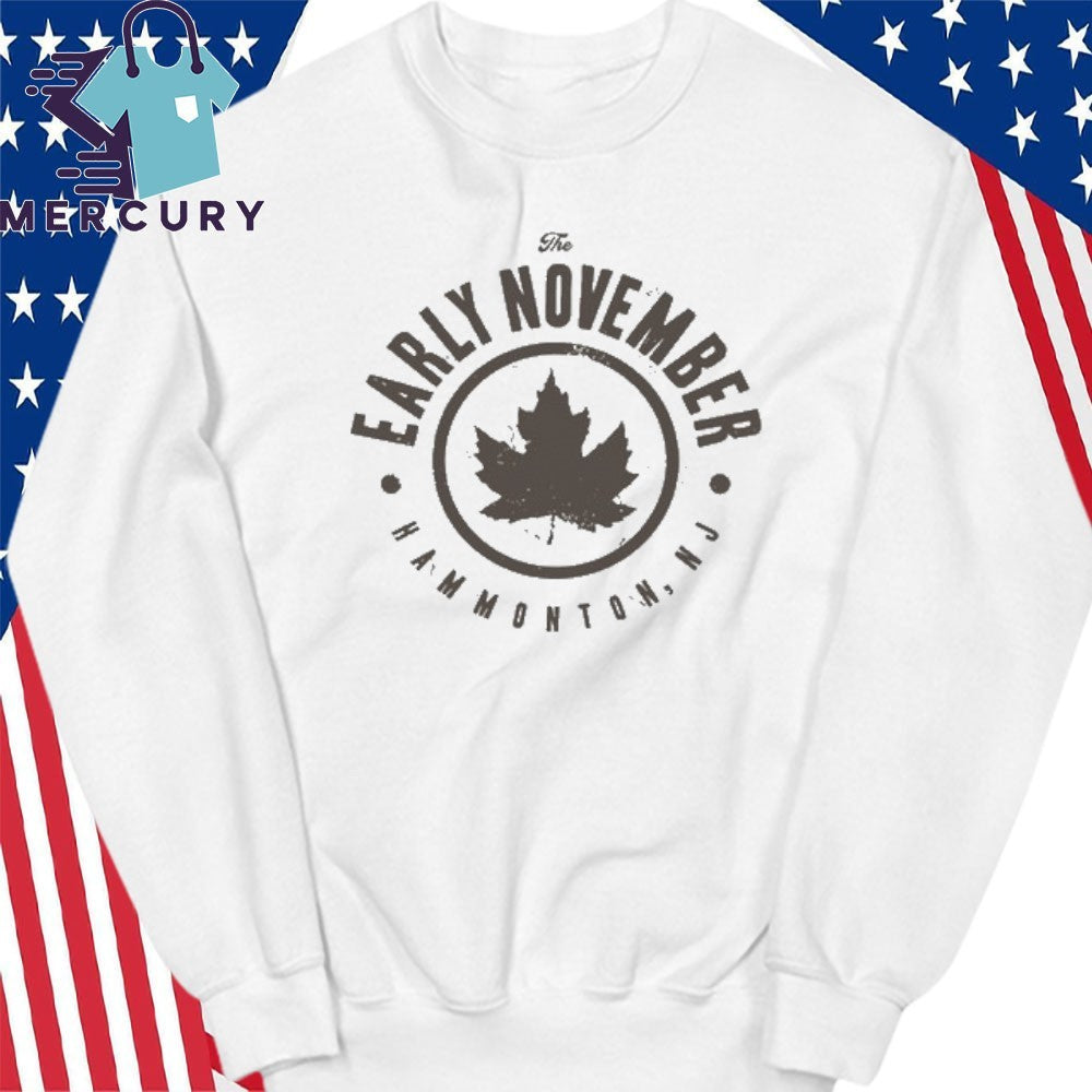 The Early November Hammonton, NJ Shirt