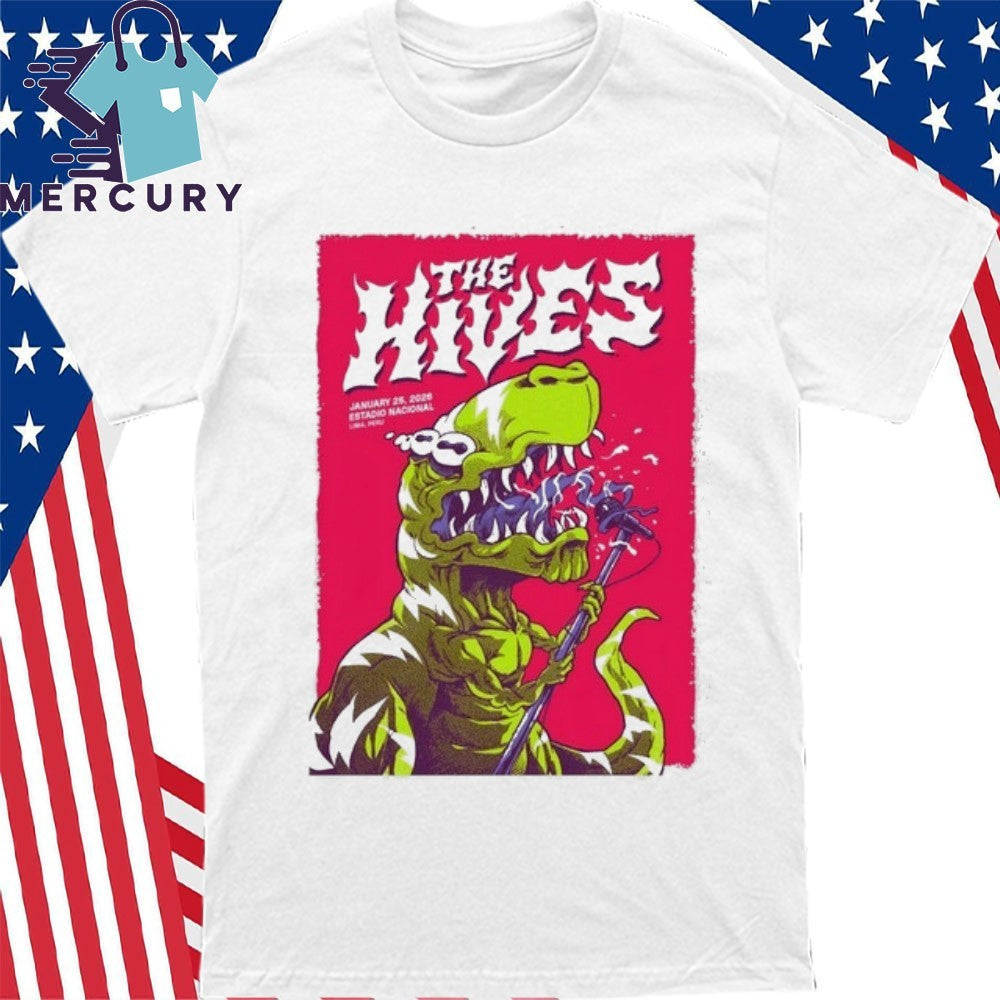 The Hives In Lima Peru On Jan 25 2026 Shirt
