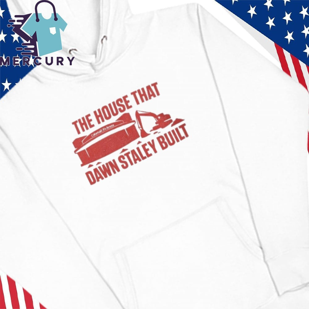 The House That Dawn Staley Built Shirt