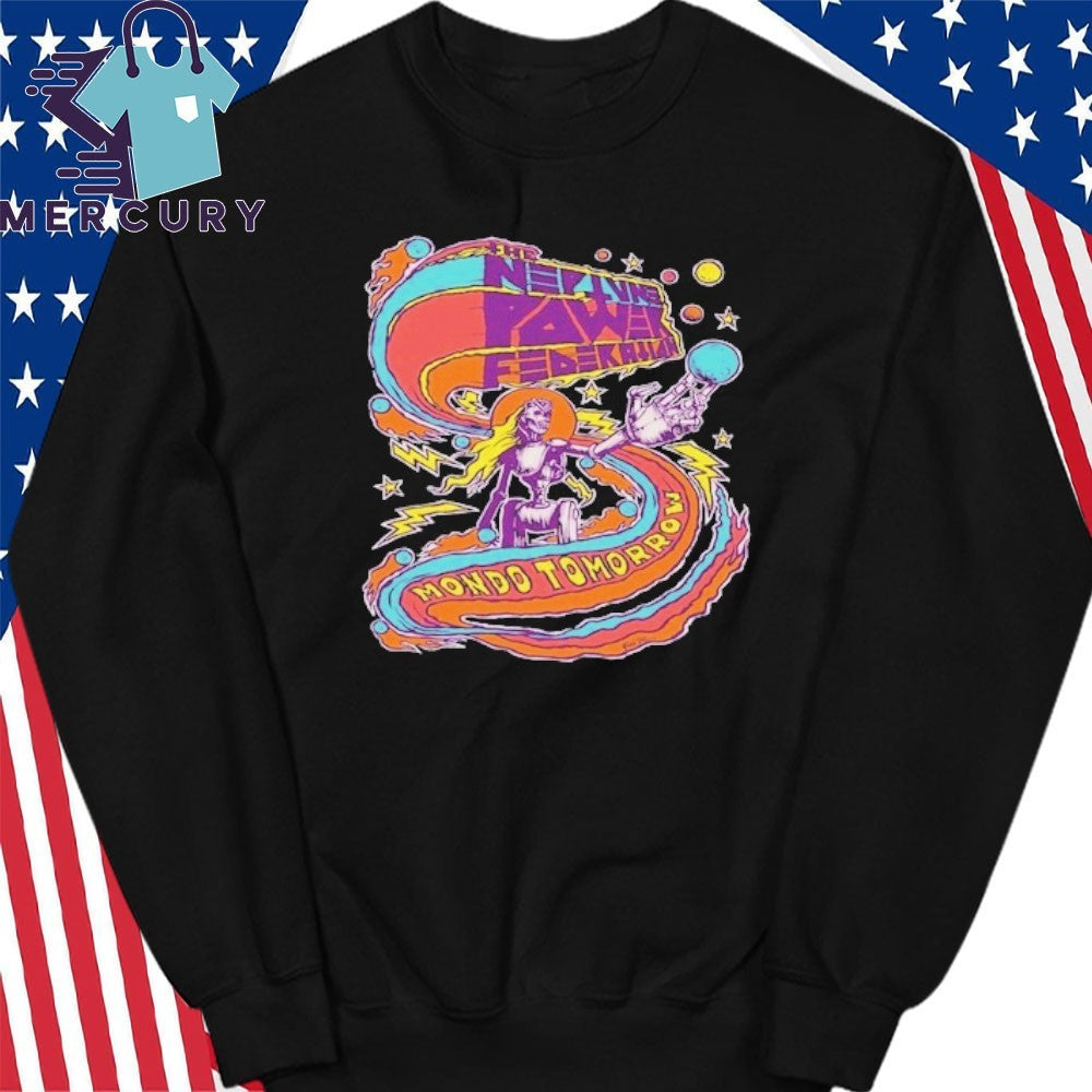 The Neptune Power Federation Mondo Tomorrow Shirt
