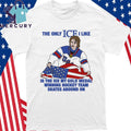 The Only Ice I Like Is The Ice My Gold Medal Winning Hockey Team Skates Around On Flag America Shirt
