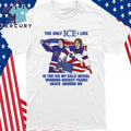 The Only Ice I Like Is The Ice My Gold Medal Winning Hockey Teams Shirt