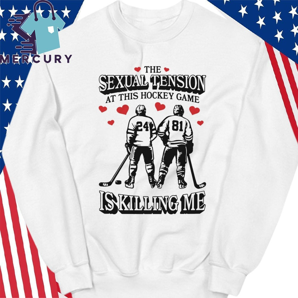 The Sexual Tension At This Hockey Game Is Killing Me Illustration Shirt
