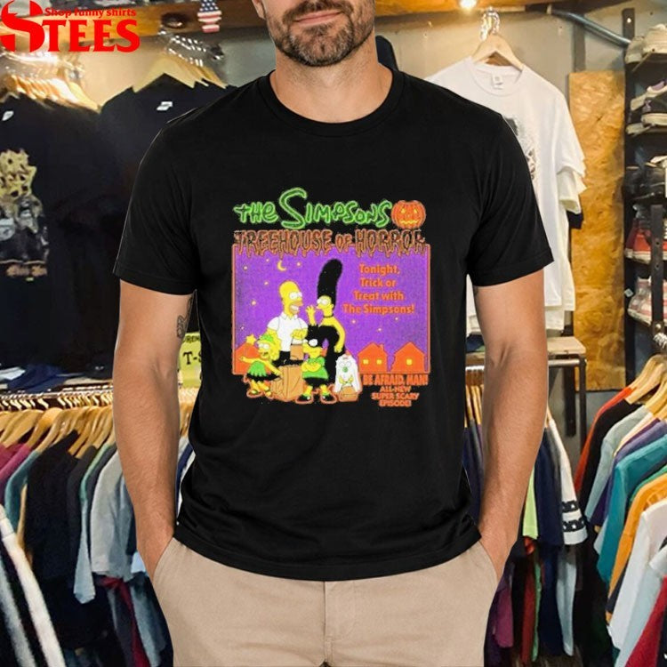 The Simpsons Treehouse Of Horror Be Afraid Man Halloween T-shirts