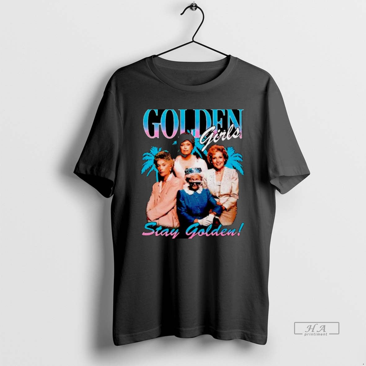 Official The Golden Girls Stay Golden T-Shirts, Hoodie, Sweatshirt | CoreVibeTees.com