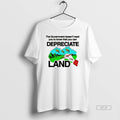 Official The Government Doesnt Want You To Know That You Can Depreciate Land Christmas T-Shirts, Hoodie, Sweatshirt