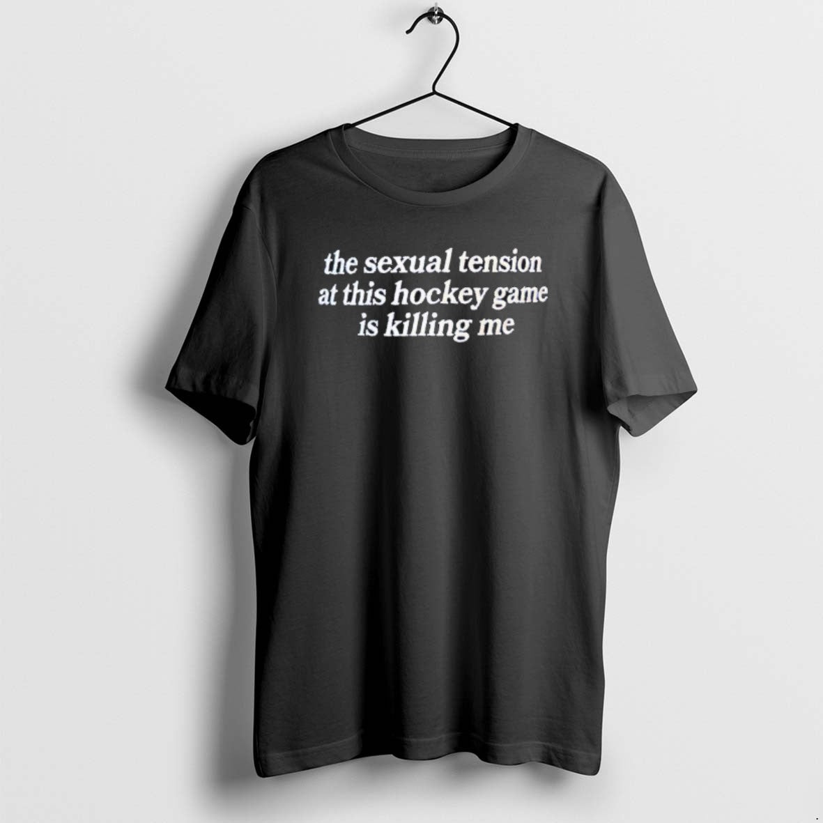 Official The Sexual Tension At This Hockey Game Is Killing Me Text T-Shirts, Hoodie, Sweatshirt | CoreVibeTees.com