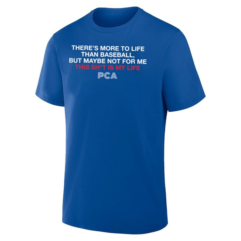 There’s More To Life Than Baseball But Maybe Not For Me The Pca Quote Shirt