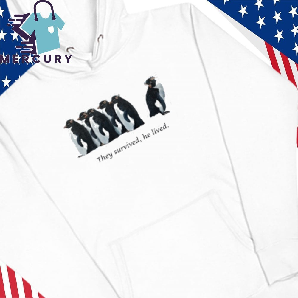 They Survived He Lived Penguin Survivor Shirt