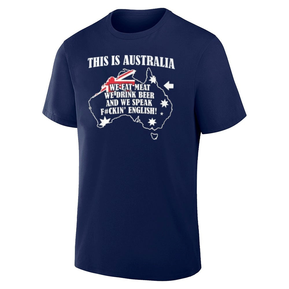 This Is Australia We Speak Fuckin English Shirt