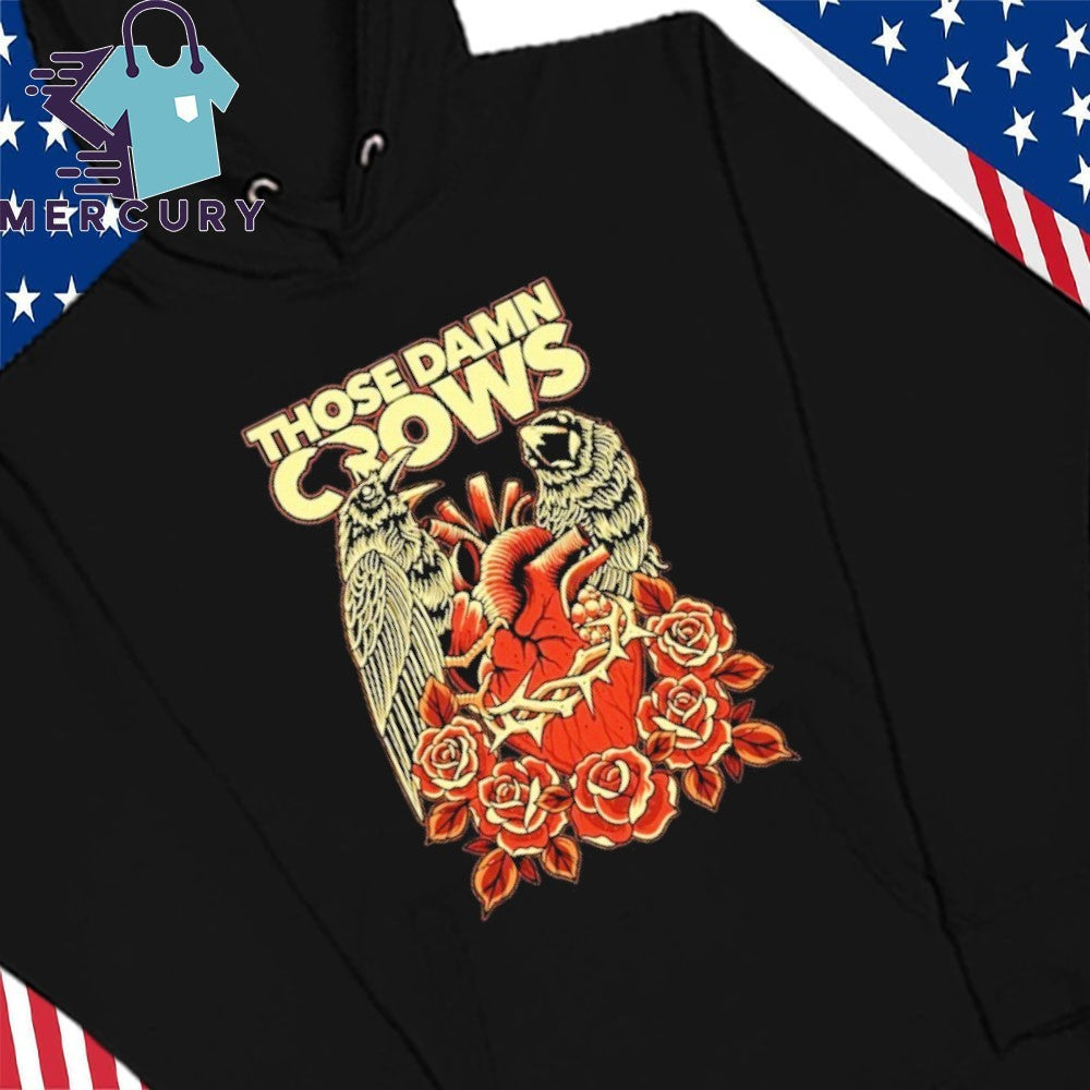 Those Damn Crows Heart & Roses Crow Shirt