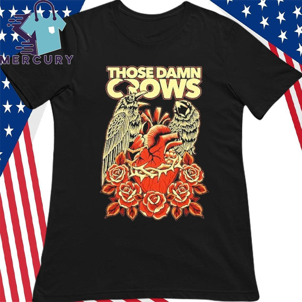 Those Damn Crows Heart & Roses Crow Shirt