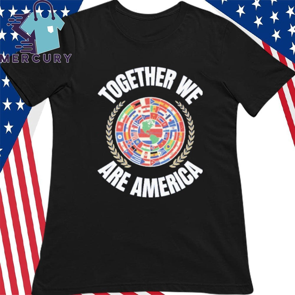 Together We Are America 2026 Shirt