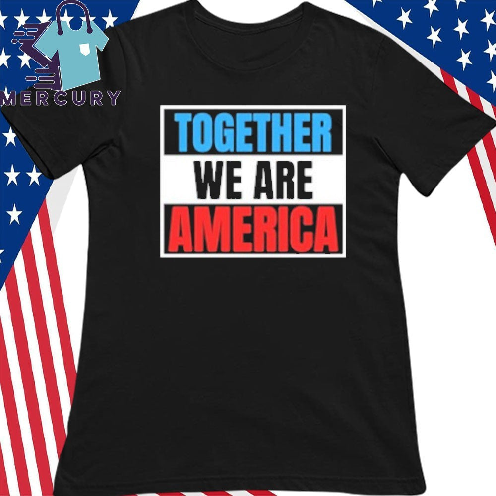 Together, We Are America Bad Bunny Puotes Shirt