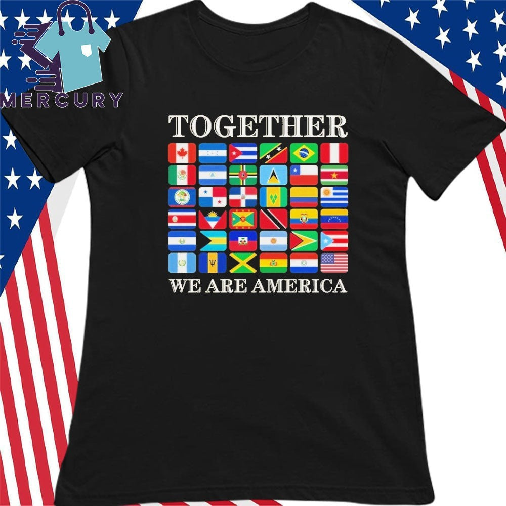Together We Are America Pan American Flags Abolish ICE Shirt