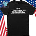 Together We are America Bad Bunny Shirt