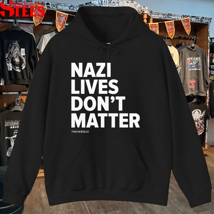 Tom Morello Nazi Lives Don’t Matter T-Shirt