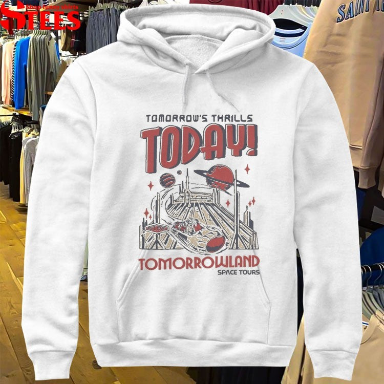 Tomorrow’s Thrills Today Tomorrowland Space Tours T-shirts