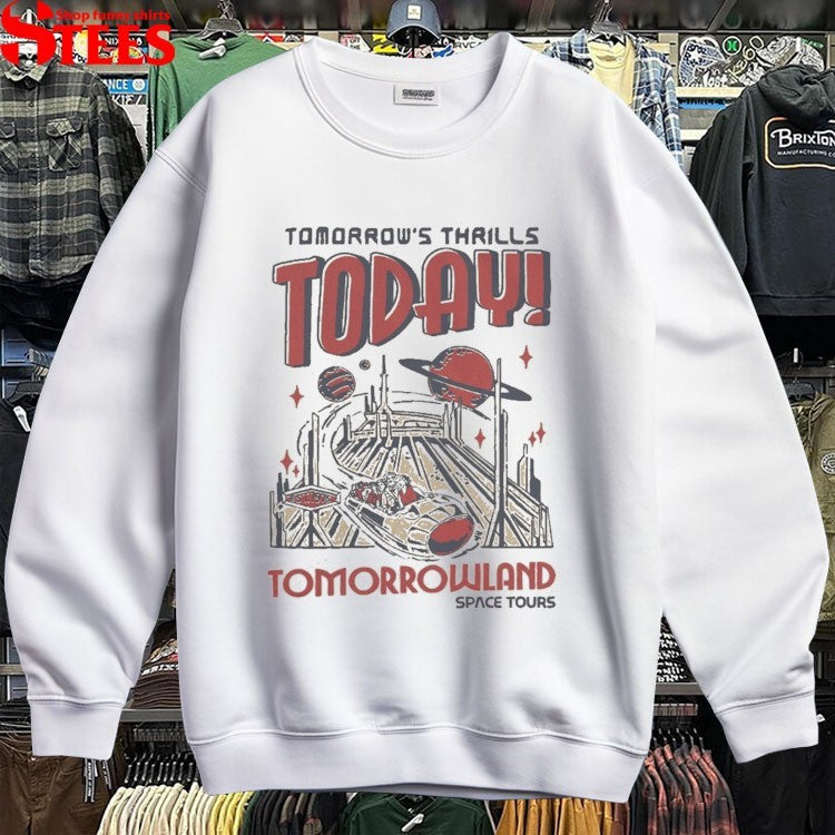 Tomorrow’s Thrills Today Tomorrowland Space Tours T-shirts