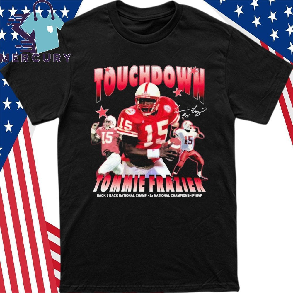 Trae Taylor Touch Sown Tommie Frazier Shirt