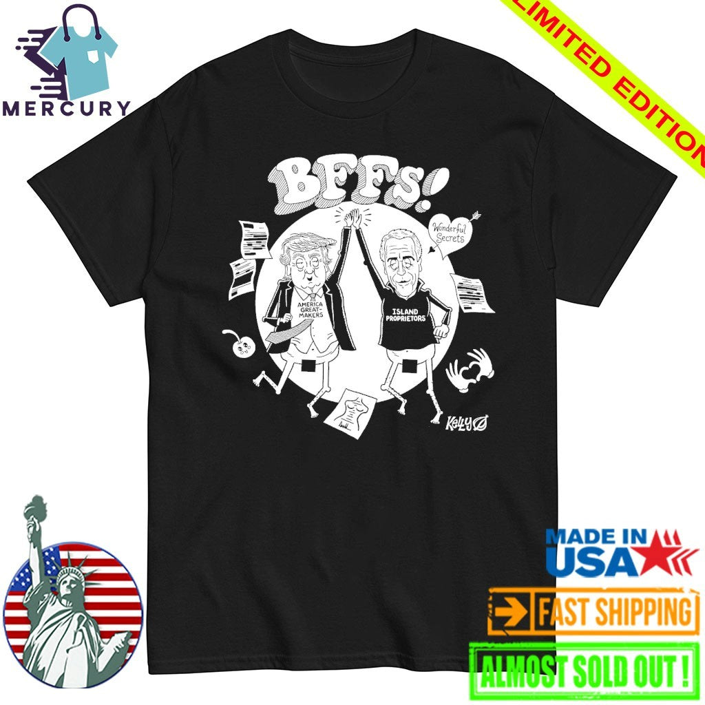 Trump America Great Makes And Jeffrey Epstein Island Proprietors BFFS! Kelly Shirt