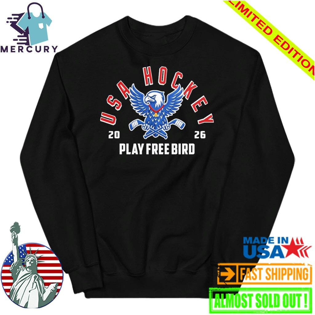 USA Hockey 2026 Play Free Bird Shirt