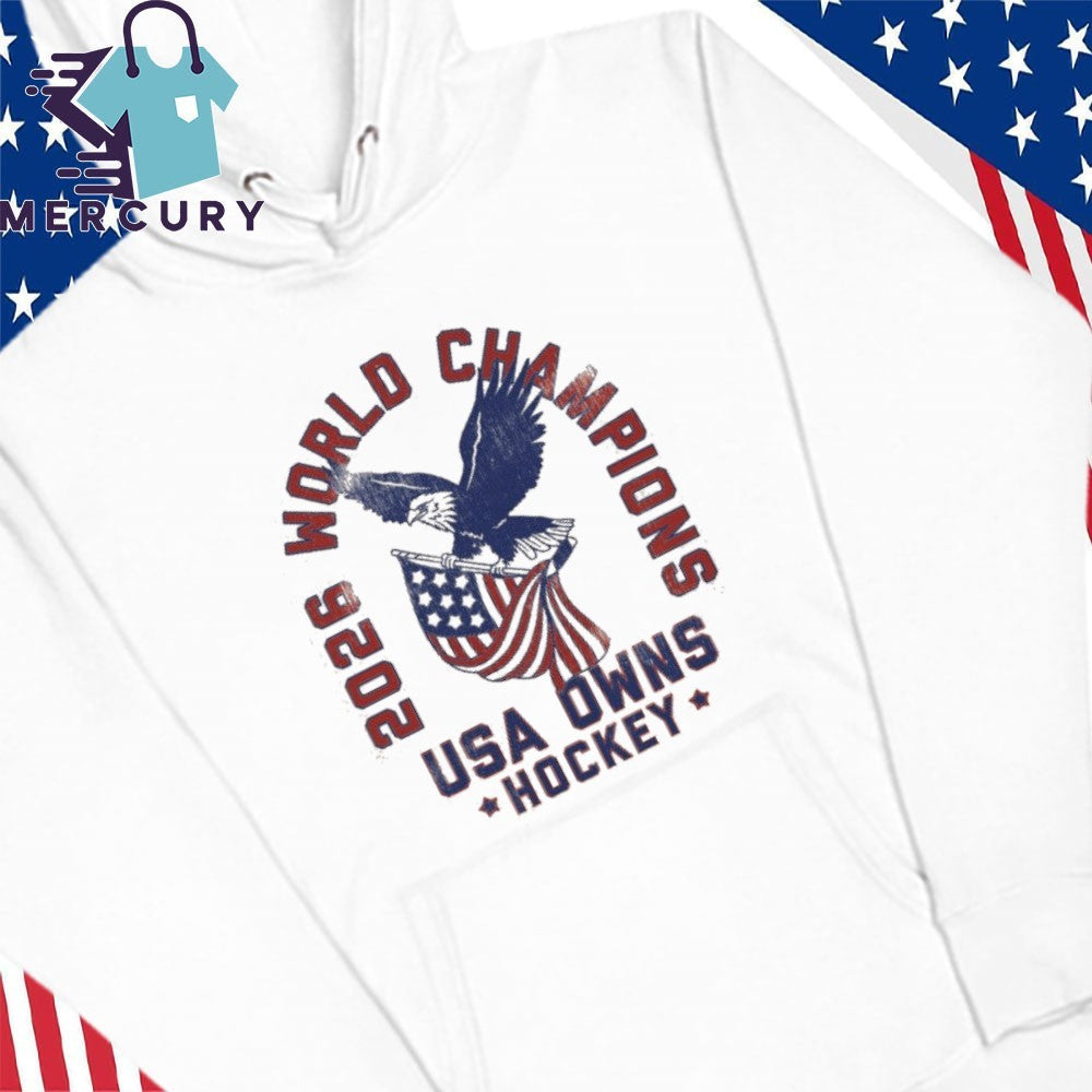 USA OWNS Hockey 2026 World Champions Shirt